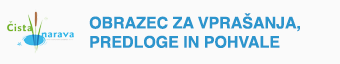 Obrazec za vprašanja, predloge in pohvale